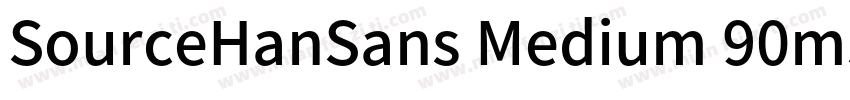 SourceHanSans Medium 90ms RKSJ H字体转换